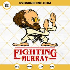 Murray Bauman Stranger Things SVG, Murray Bauman Karate SVG, Fighting Murray SVG