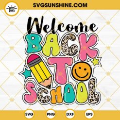 Welcome Back To School SVG, First Day Of School SVG, Teacher Shirt SVG, 1st Day Of School SVG PNG DXF EPS