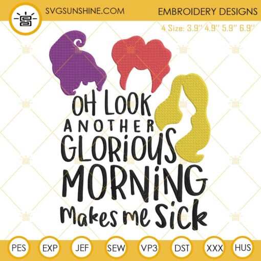 Another Glorious Morning Makes Me Sick Embroidery Designs, Hocus Pocus Embroidery Pattern