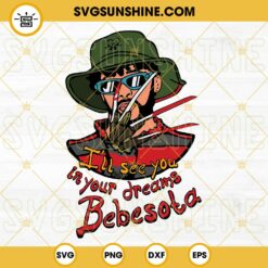 Bad Bunny Freddy Krueger SVG, Bad Bunny Halloween I'll See You in your dreams bebesota SVG PNG DXF EPS Cut Files