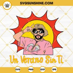 Bad Bunny Un Verano Sin Ti SVG, Sun Bucket Hat Heart Worlds Hottest Tour SVG PNG DXF EPS Digital Download File
