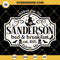 Bed And Breakfast Sign SVG, Sanderson Sisters SVG, Hocus Pocus SVG, Halloween Sign SVG
