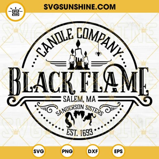 Black Flame SVG, Black Flame Candle Co SVG, Sanderson Sisters SVG, Hocus Pocus SVG Cricut Silhouette File