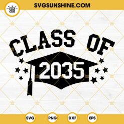 Class Of 2035 SVG, Senior SVG, 1st Day Of School SVG, First Day Of School Quote SVG Digital Download