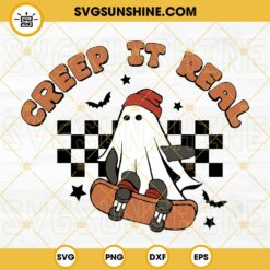 Creep It Real SVG, Ghost Skateboard SVG, Halloween Ghost SVG, Spooky Creep It Real SVG PNG DXF EPS