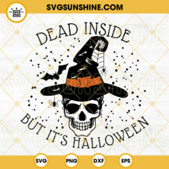 Dead Inside But It’s Halloween SVG, Skull Witch SVG, Halloween Skull Witch Hat SVG
