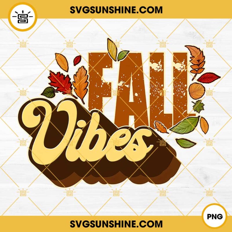 Fall Vibes PNG, Fall PNG, Autumn Leaf PNG, Autumn Design, Fall Design, Fall Clipart, Fall Leaf PNG