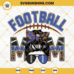 Football Mom Black And Light Blue SVG, Football Leopard Mom SVG, Messy Bun SVG, Football Mom SVG