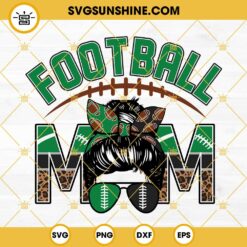 Football Mom SVG, Green And Black Football SVG, Leopard Mom SVG, Messy Bun Football Mom SVG