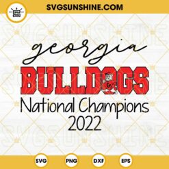 Georgia Bulldogs National Champions 2022 SVG PNG DXF EPS Cut Files For Cricut Silhouette