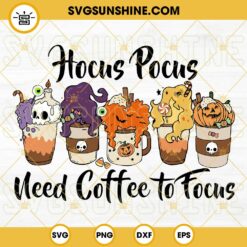 Hocus Pocus Need Coffee To Focus SVG, Fall Halloween Horror Coffee SVG PNG DXF EPS Vector Clipart