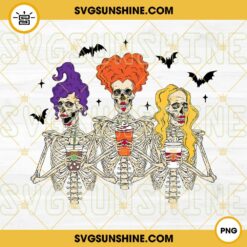 Hocus Pocus Skeletons Coffee PNG, Sanderson Sisters Skeleton PNG, Halloween Coffee PNG