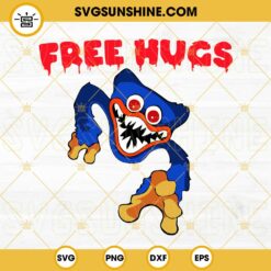 Huggy Wuggy Free Hugs Poppy Playtime SVG PNG EPS DXF Files For Cricut Silhouette