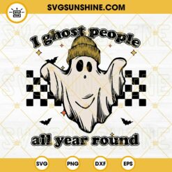I Ghost People All Year Round SVG, Cool Ghost Halloween Retro SVG, Ghost SVG