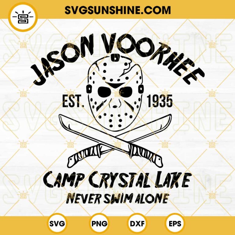 Jason Voorhees Svg Friday The 13th Svg Camp Crystal Lake Svg