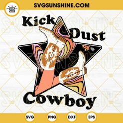 Kick Dust Cowboy Cowgirl SVG, Country Western SVG PNG DXF EPS Designs Downloads Clipart