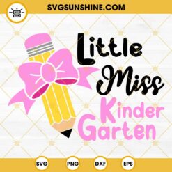 Little Miss Kindergarten SVG, Back To School SVG, First Day Of School SVG, Kindergarten SVG, School Shirt SVG