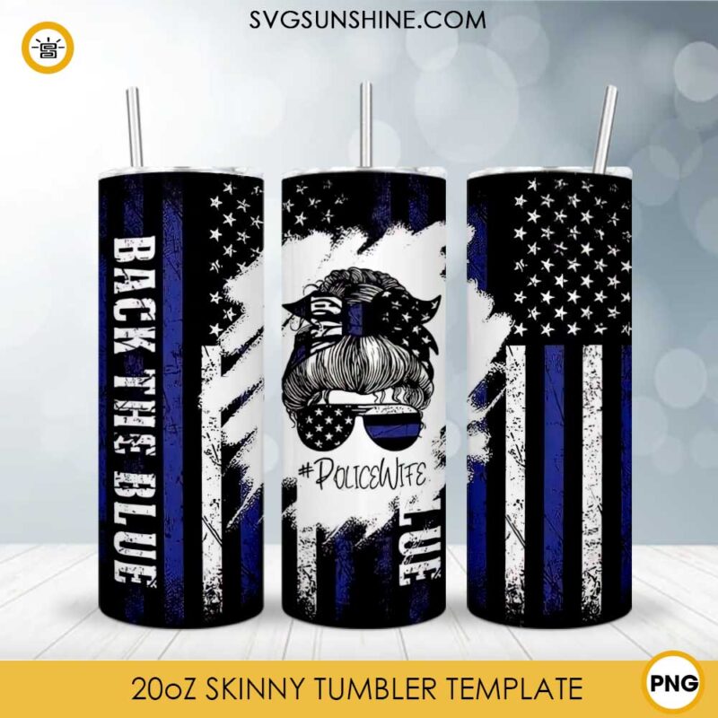 Police Wife Life Messy Bun 20oz Skinny Tumbler Template PNG