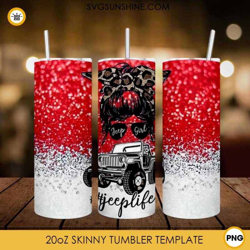 Jeep Girl 20oz Skinny Tumbler Template PNG, Jeep Life Messy Bun Skinny Tumbler Design PNG File Digital Download