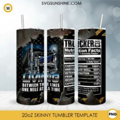 Trucker Nutrition Facts 20oz Skinny Tumbler Template PNG, Trucker Skinny Tumbler Design PNG File Digital Download