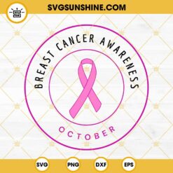 October Breast Cancer Awareness Month SVG, Pink Ribbon SVG PNG DXF EPS Instant Download