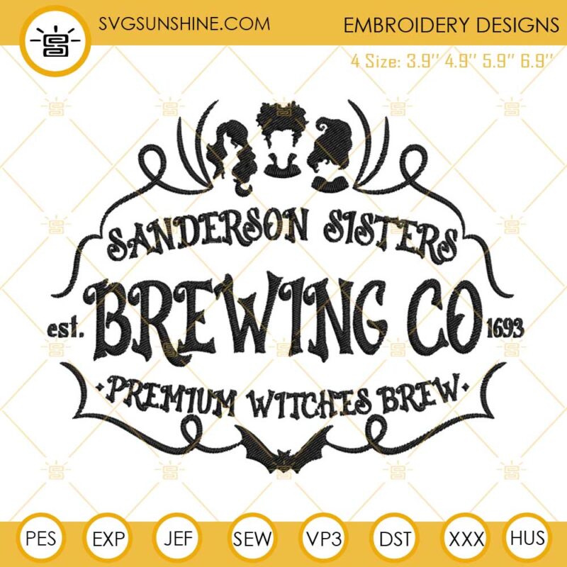 Sanderson Sisters Brewing Co Embroidery Designs, Hocus Pocus Machine Embroidery Design File