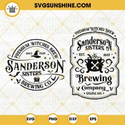 Sanderson Sisters Brewing Co SVG, Sanderson Sisters Witches Brew SVG, Halloween SVG Bundle