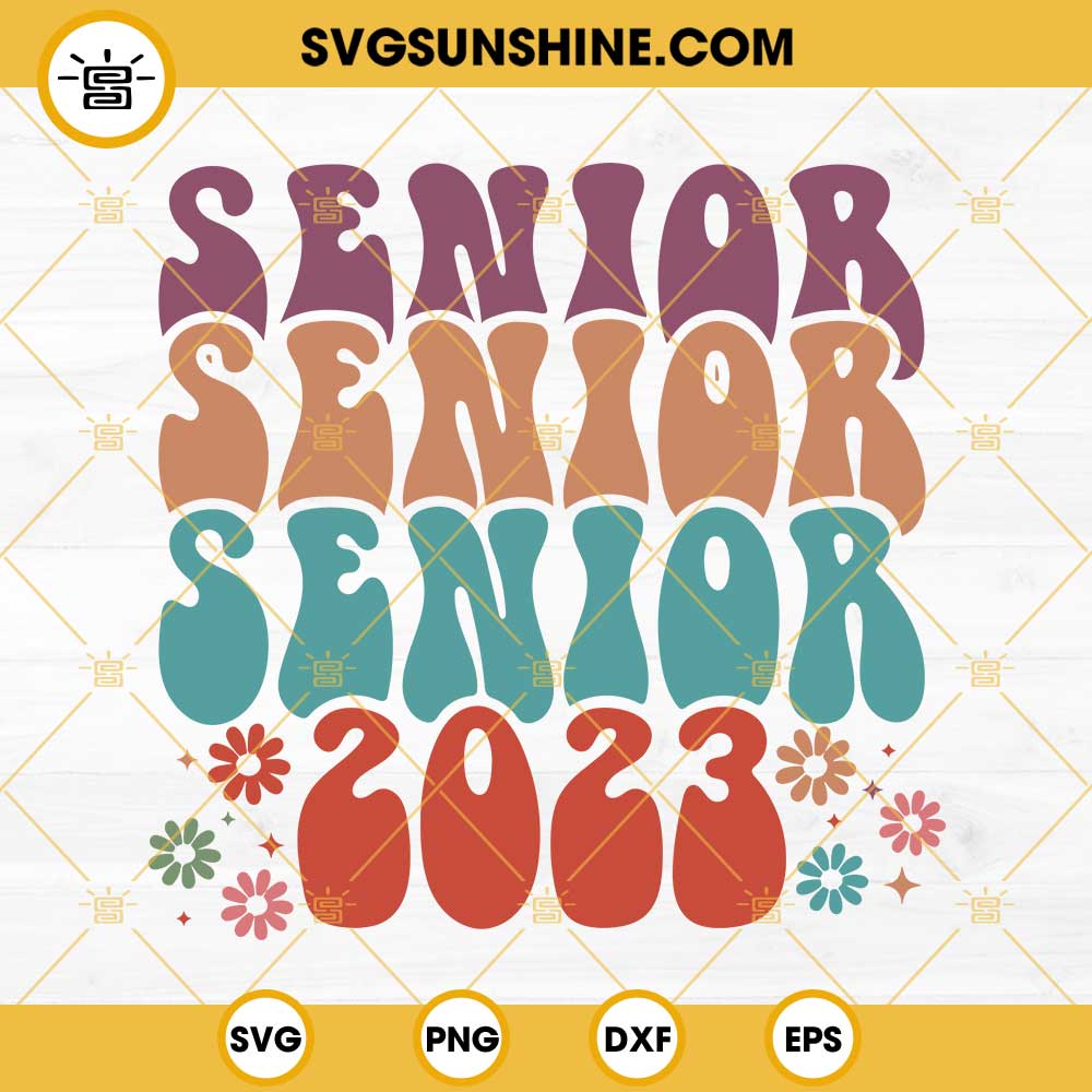 Senior 2023 SVG, Senior SVG, Floral Graduation SVG PNG DXF EPS