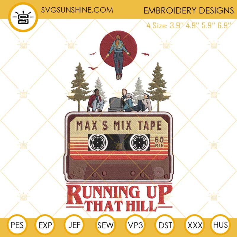 Stranger Things 4 Embroidery Design File, Running Up That Hill Max’s Favourite Song Embroidery Design File