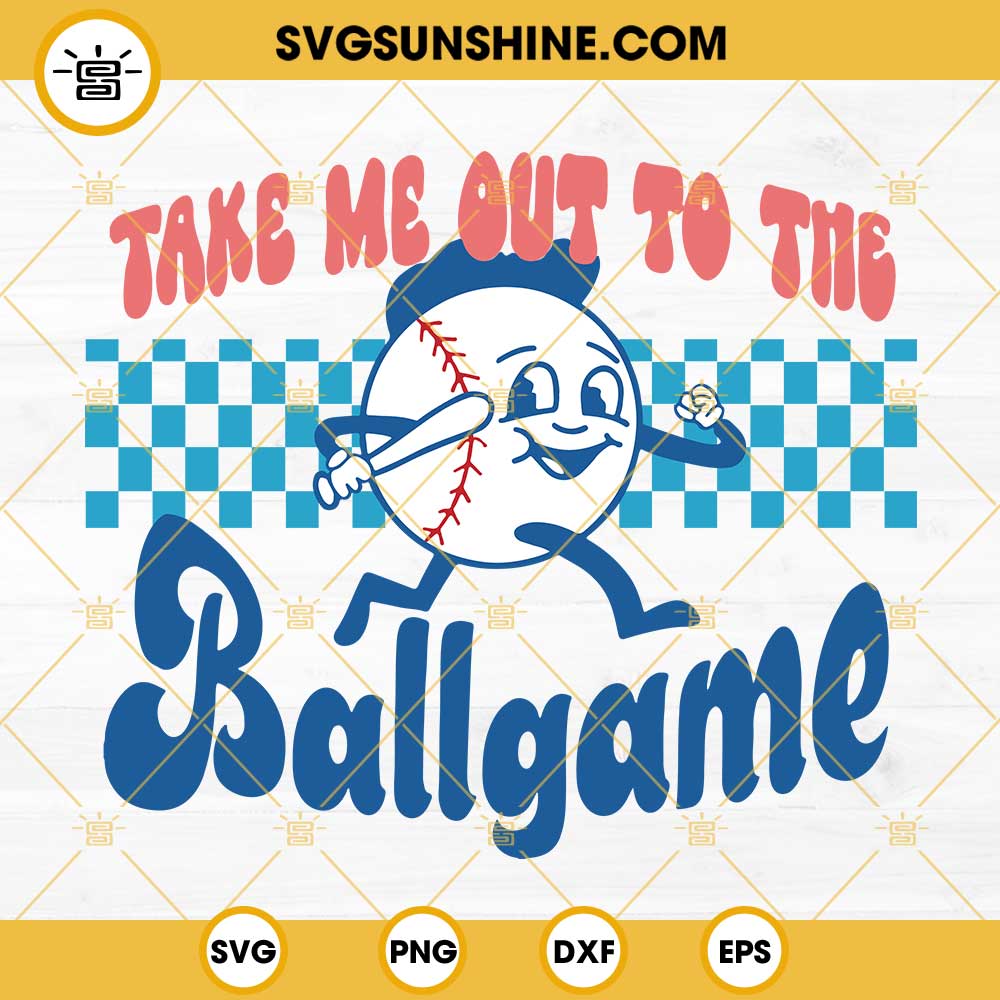 Take Me Out To The Ballgame SVG, Baseball SVG, Baseball Mom SVG