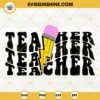 Teacher SVG, Teacher Pencil Lightning Bolt SVG, Teacher Shirt SVG PNG DXF EPS Cut Files