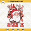 Tis The Season Santa Claus Christmas SVG PNG DXF EPS Cut Files For Cricut Silhouette