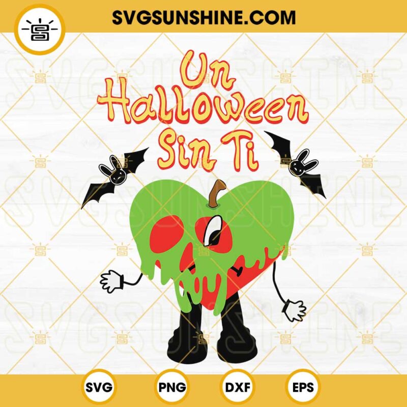 Un Halloween Sin Ti SVG, Bad Bunny Heart Poison Apple SVG, Bad Bunny