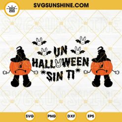 Un Halloween Sin Ti SVG, Bad Bunny Pumpkin Halloween SVG PNG DXF EPS Cricut