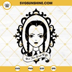 Wednesday Addams Over Your Dead Body SVG, The Addams Family SVG, Wednesday Addams SVG