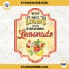 When Life Gives You Lemons Make Strawberry Lemonade PNG, Lemon Label PNG Digital Download