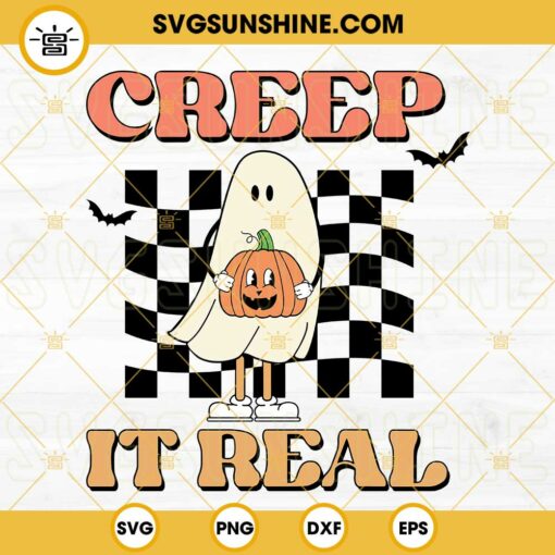 Creep It Real SVG, Ghost And Pumpkin  Halloween SVG Digital Download