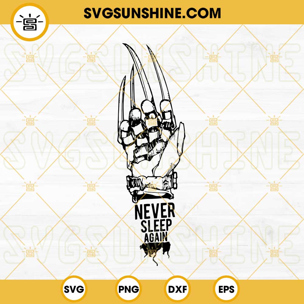Freddy Krueger Hand SVG, Never Sleep Again SVG, Sweet Dream SVG, Freddy Krueger SVG