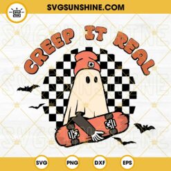 Halloween Creep It Real Ghost Skateboard SVG PNG DXF EPS Cut Files For Cricut Silhouette