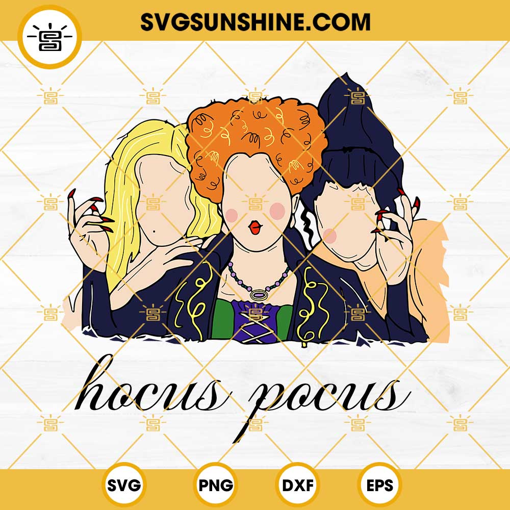 Hocus Pocus Svg Hocus Pocus Sanderson Sisters Svg Silhouette Hocus Pocus Vector Clipart