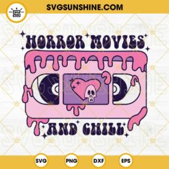 Horror Movies And Chill SVG, Dripping Cassette Tape SVG Files