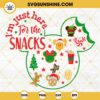 I'm Just Here For The Snacks Disney Christmas SVG, Christmas 2022 Mickey Minnie Mouse SVG PNG DXF EPS Cut Files