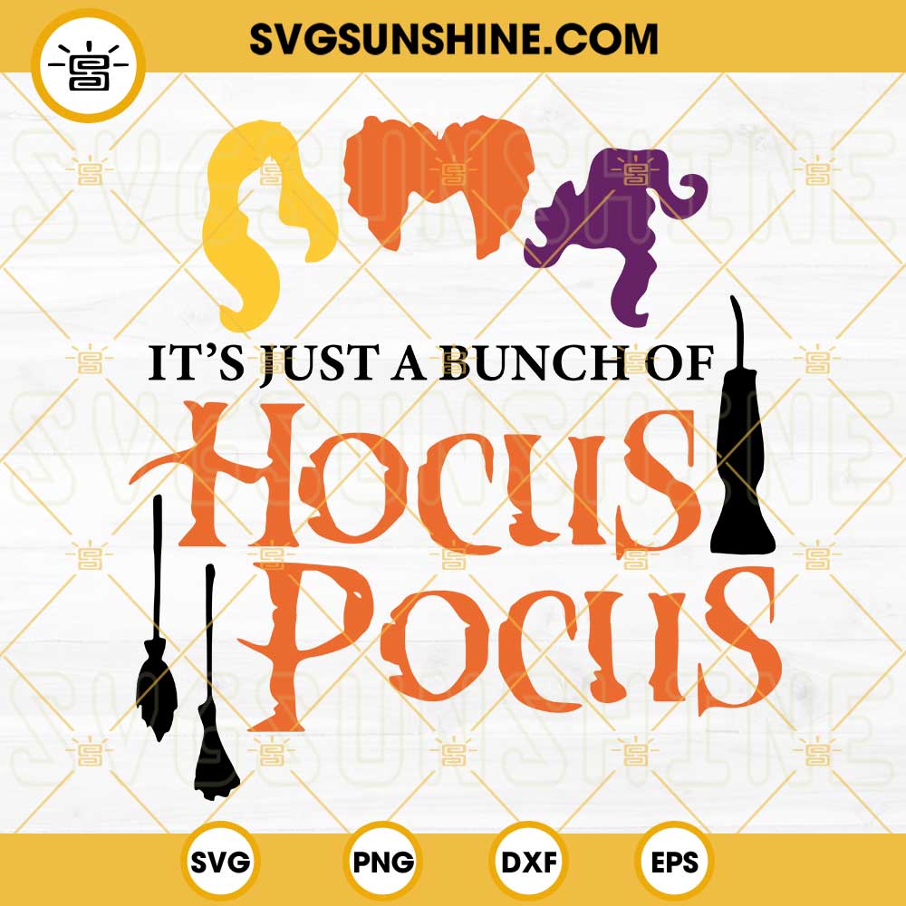 Its Just A Bunch Of Hocus Pocus SVG, Halloween SVG Digital Download