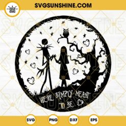 Jack And Sally SVG, We're Simply Meant To Be SVG PNG DXF EPS Cut Files