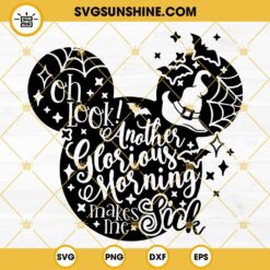 Oh Look Another Glorious Morning Makes Me Sick SVG, Halloween Mouse Ears Cut files SVG DXF PNG EPS