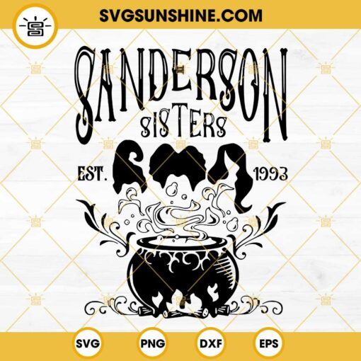 Sanderson Sisters SVG, Witch Cauldron SVG, Hocus Pocus SVG