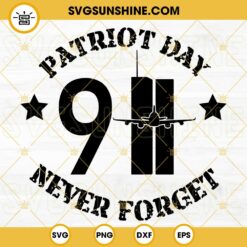 Never Forget September 11 SVG, 9.11.01 SVG PNG DXF EPS Cut Files For Cricut Silhouette