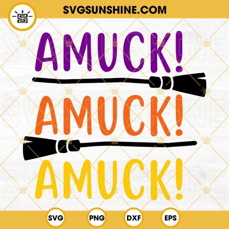 Amuck Amuck Amuck SVG, Hocus Pocus Halloween SVG