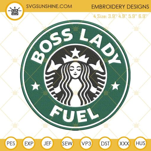 Boss Lady Fuel Starbucks Coffee Machine Embroidery Design File