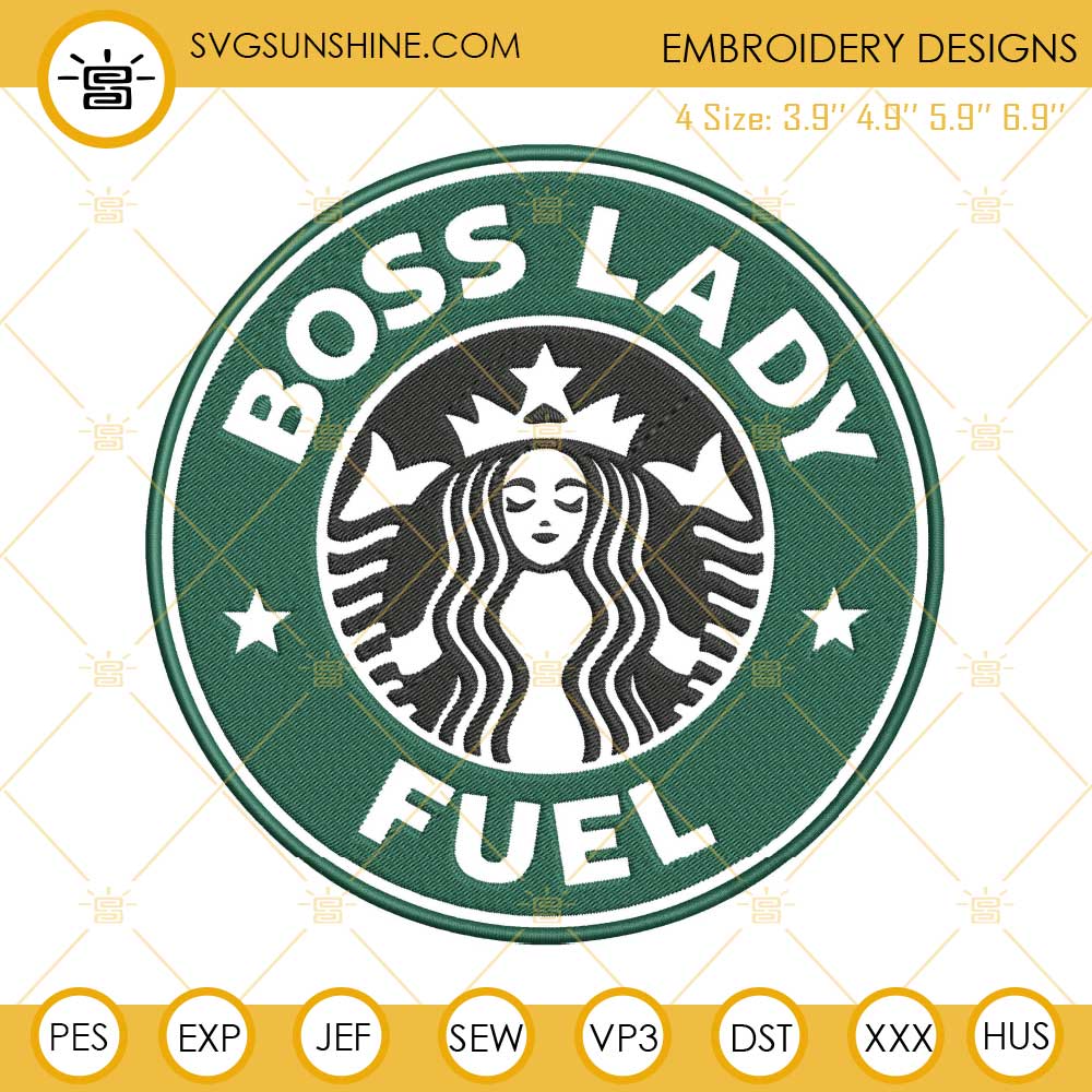 Boss Lady Fuel Starbucks Coffee Machine Embroidery Design File